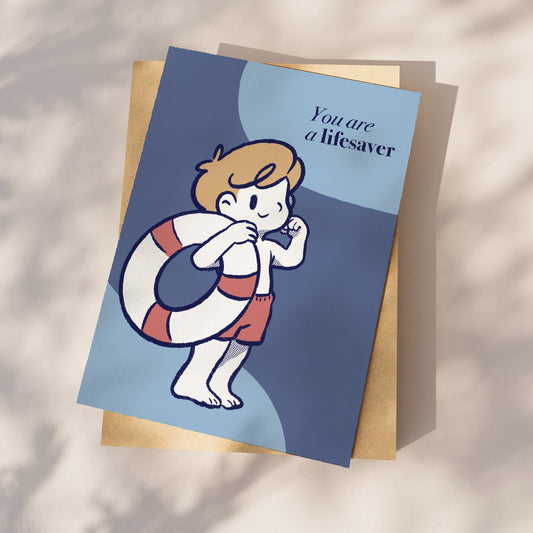 A4 paper print of a You Are A Lifesaver print under the sun